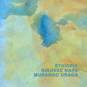 Ethiopia Niguesse Nare G1 Murango Uraga ANR